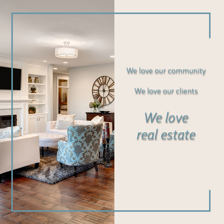 We love real estate